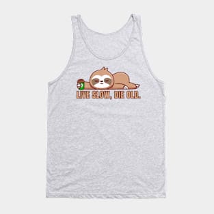 Live Slow Die Old Tank Top